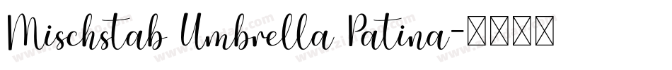 Mischstab Umbrella Patina字体转换